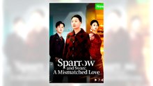 Sparrow and Swan A Mismatched Love | Full Movie Free