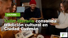 Taller literario consolida tradición cultural en Ciudad Guzmán