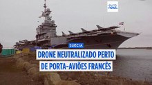 Suécia: drone neutralizado perto do porta-aviões francês Charles de Gaulle terá sido russo