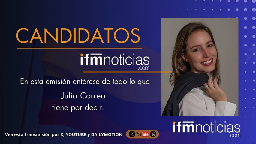 CANDIDATOS EN IFMNOTICIAS: Julia Correa, Candidata al Senado.