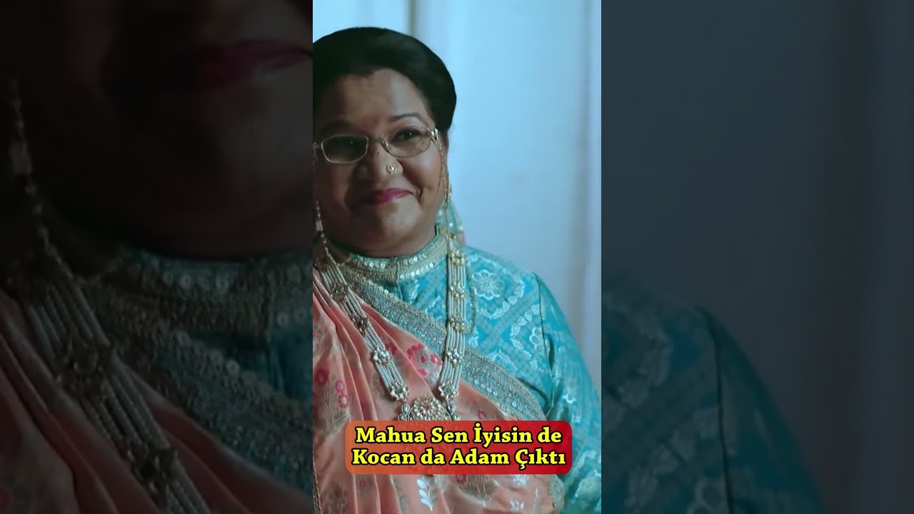 Mahua Sen İyisin de Kocan da Adam Çıktı #shorts #youtubeshorts #india #benimmasalım