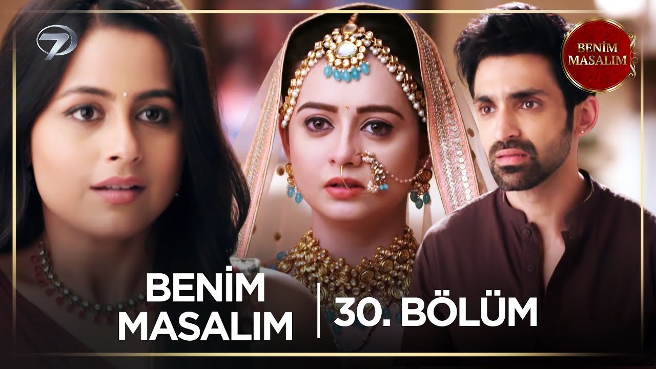 Benim Masalım Hint Dizisi | 30. Bölüm  @kanal7