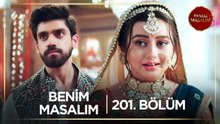 Benim Masalım Hint Dizisi | 201. Bölüm (Kısa Versiyon)
