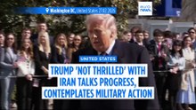Trump 'not thrilled' with Iran talks progress, contemplates military action