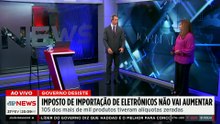 Governo federal cancela aumento de imposto sobre celulares e eletrônicos; Denise comenta