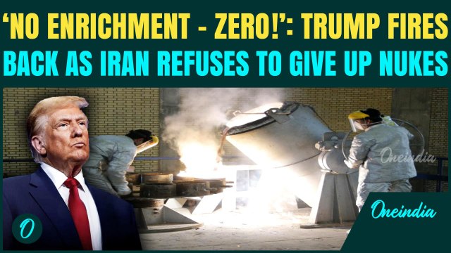 U.S Vs Iran Nuclear War: Trump WARNS Iran ‘Zero Enrichment’ OR Full-Scale War- ‘Not 20%, Not 30%...’