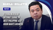 Is China blocking Internet signal in West Philippine Sea? Ridon wants answers