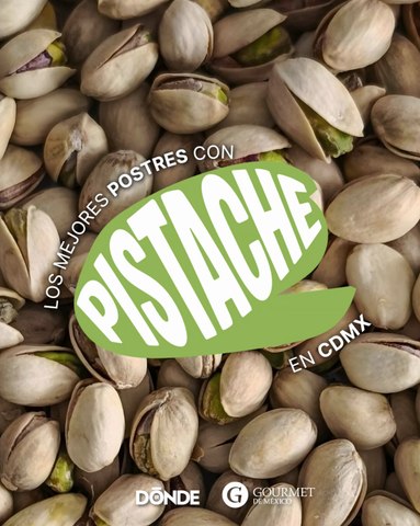 Postres con Pistaches en CDMX