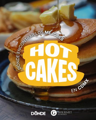 Los mejores Hotcakes en la CDMX