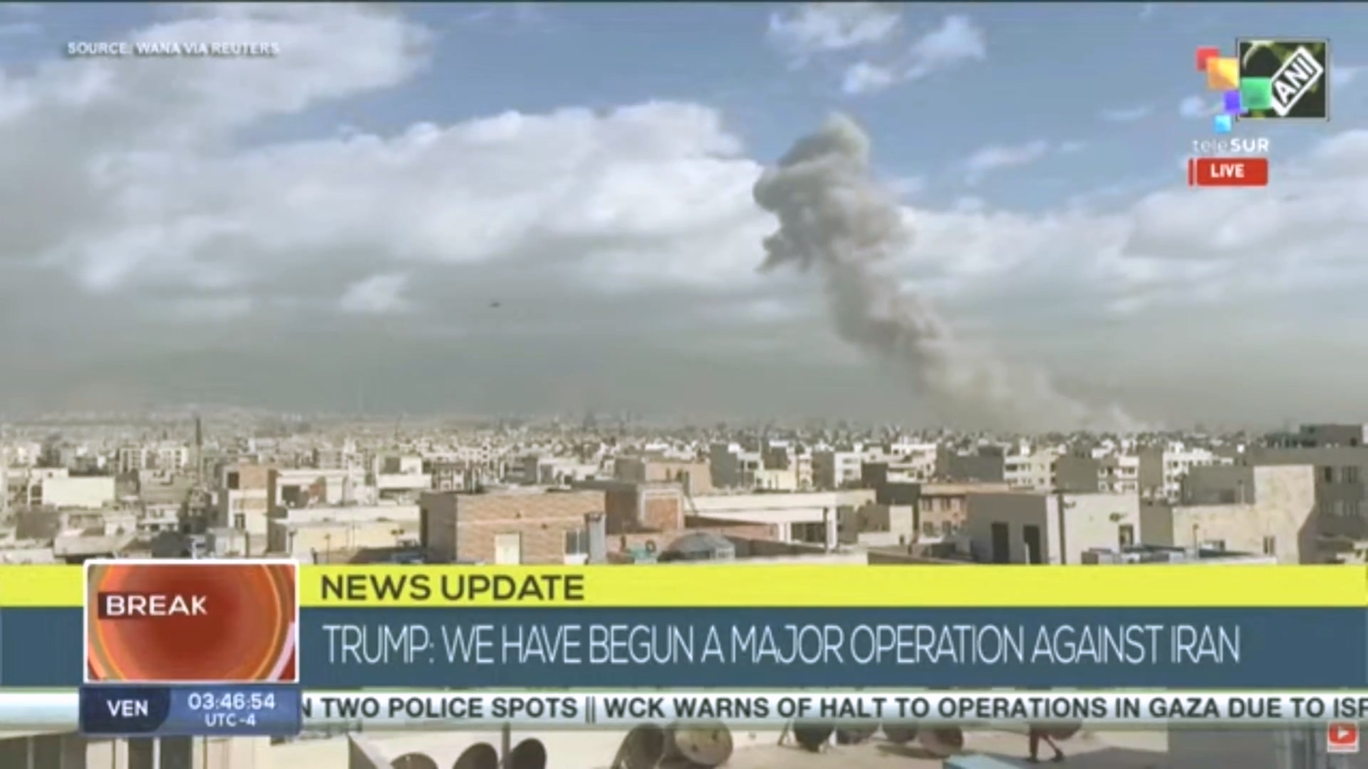 Pres. Trump I ``We have begun a major operation against Iran´´