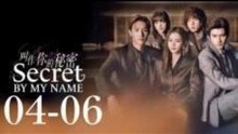 Secret By My Name - Ep.4-6 Eɴɢ Sᴜʙ