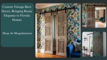 Custom Vintage Barn Doors: Bringing Rustic Elegance to Florida Homes