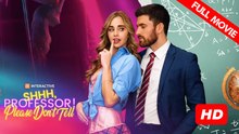 Shhh, Professor! Please Don't Tell | Full Movie HD - Best Drama ShortFilms Hot Romance Modern Emotional Sexual-Awakening Provocative Opposites Attract Romantic USA Contemporary All Ages Age Gap First Love Hidden Feelings Hidden Identity Taboo Strong-Wille