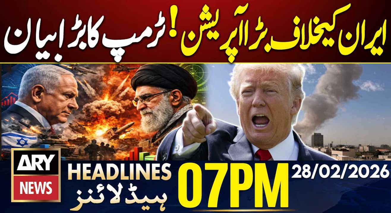 Trump announces ‘major combat operations’ | ARY News 7 PM Headlines | 28th Feb 26