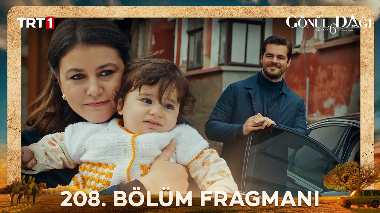 Gönül Dağı 208. Bölüm Fragmanı