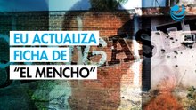 “Deceased”, EU actualiza la ficha de ‘El Mencho’ en su programa de recompensas