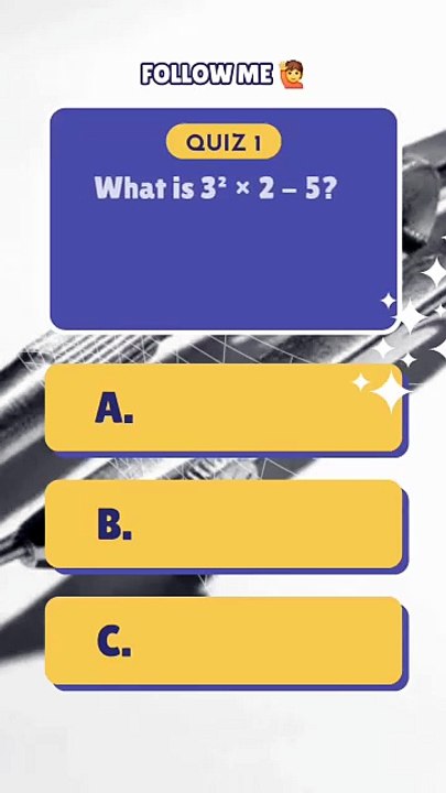 2026 New Quiz What is 3² × 2 - 5=?
