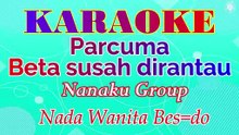 KARAOKE PARCUMA NADA WANITA BES=DO