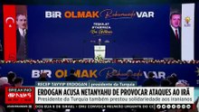 Presidente da Turquia acusa Benjamin Netanyahu de provocar ataques ao Irã