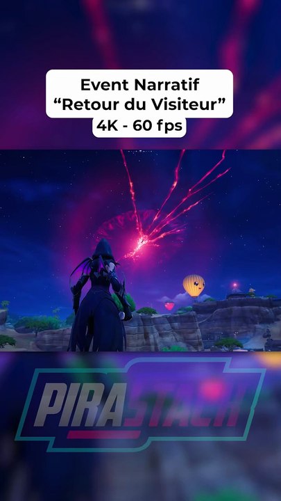 Event Narratif, le Retour du Visiteur4K 60fps. Crédit d'enregistrement wakskylegend#pirastack #fortnite #eventfortnite