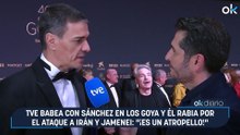 TVE babea con Sánchez en los Goya y él rabia por  el ataque a Irán y Jamenei: "¡Es un atropello!"