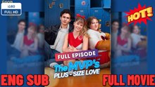 The MVP's Plus Size Love Full Movie -  🔥🔥🔥FULL MOVIES ENGLISH SUB 2026