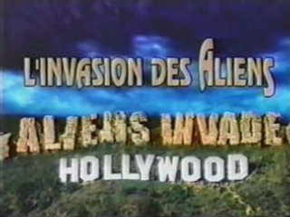 Hollywood - L'Invasion Des Aliens