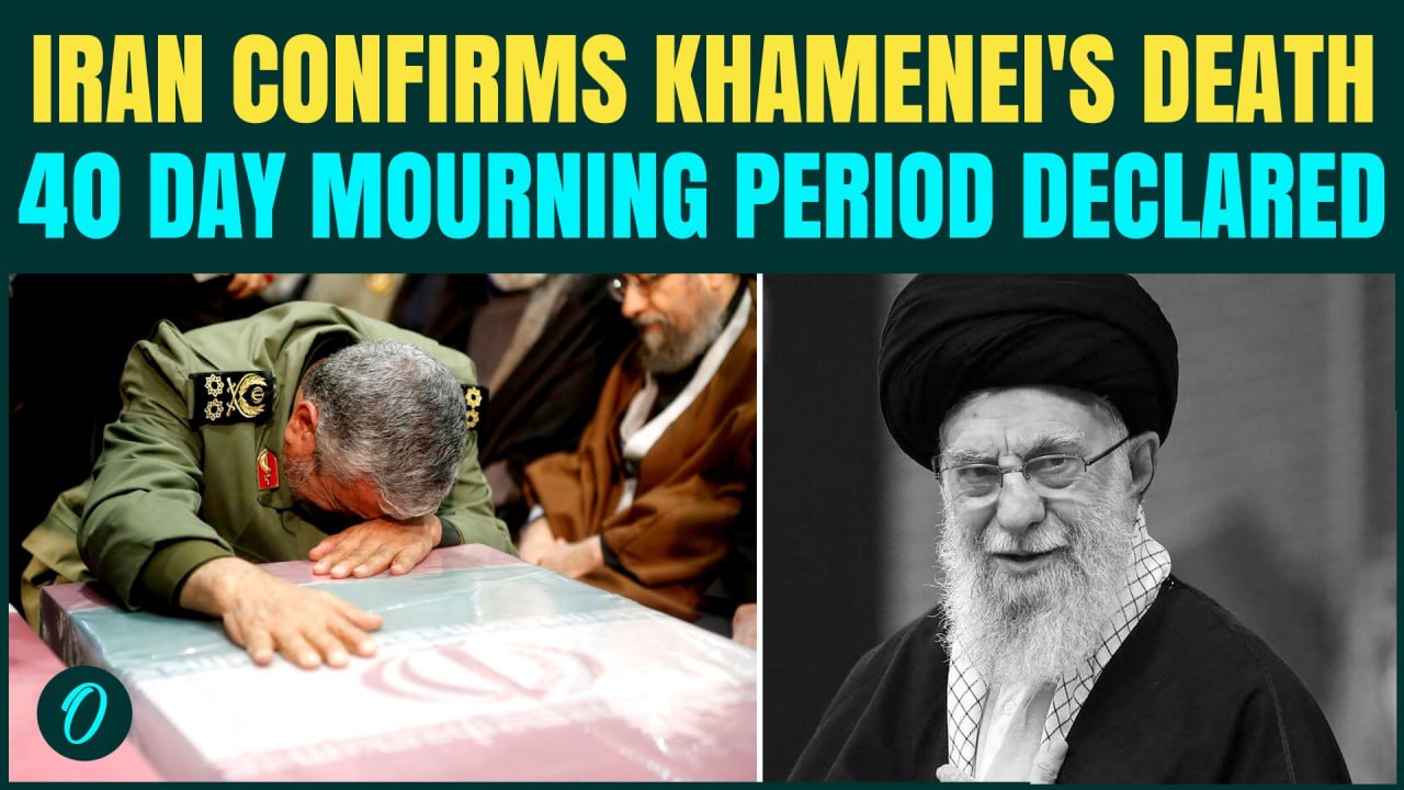 KHAMENEI DEAD BREAKING: Iran's Supreme Leader KILLED In US-Israel Strike | 40-Day Mourning Declared