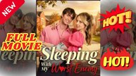 Sleeping With My Worst Enemy - Engsub 2026