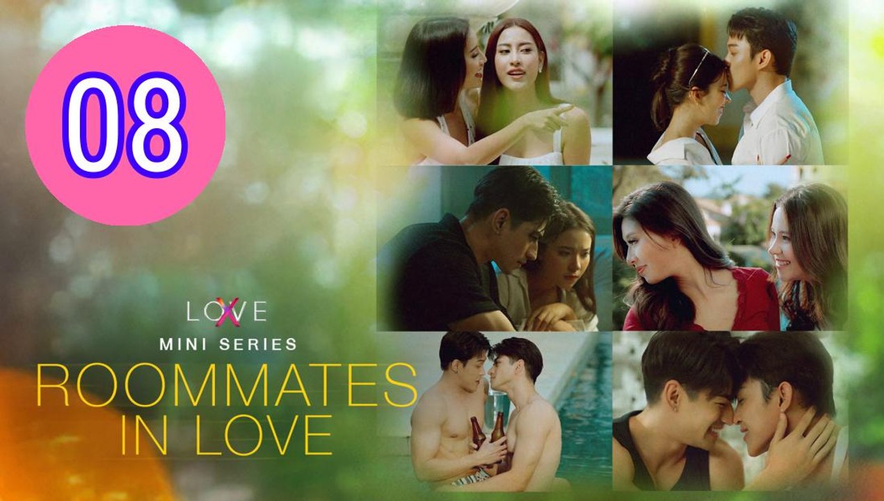 LOVEX Mini Series Roommates In Love Episode 8 Engsub