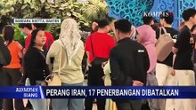 Konflik Iran Memanas, Penerbangan ke Abu Dhabi, Doha, dan Dubai dari Soetta Batal | KOMPAS SIANG