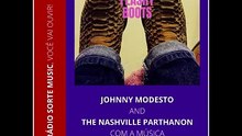 JOHNNY MODESTO AND THE NASHVILLE PARTHANON - FLASHY BOOTS