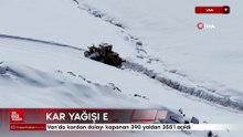 Van'da kardan dolayı kapanan 390 yoldan 355'i açıldı