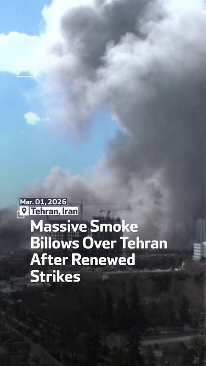 Massive Smoke Billows Over Tehran After Renewed Strikes