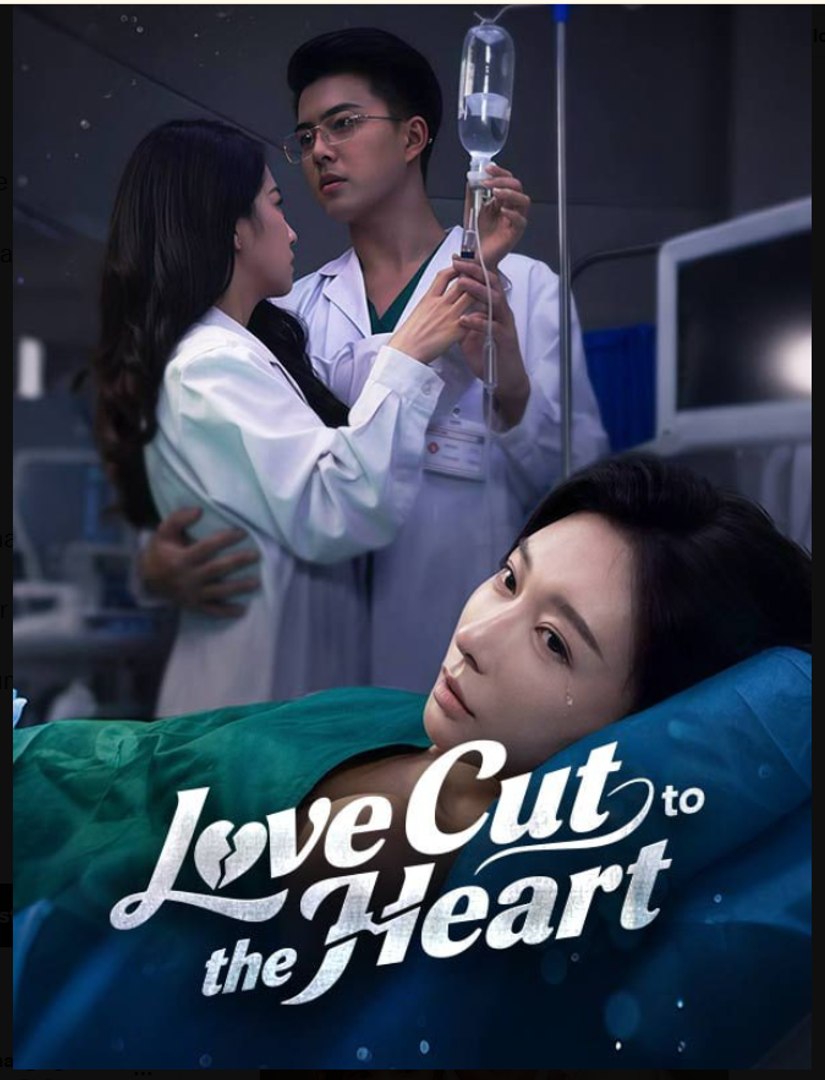 Love Cut to the Heart- Full Drama Movie English Sub
