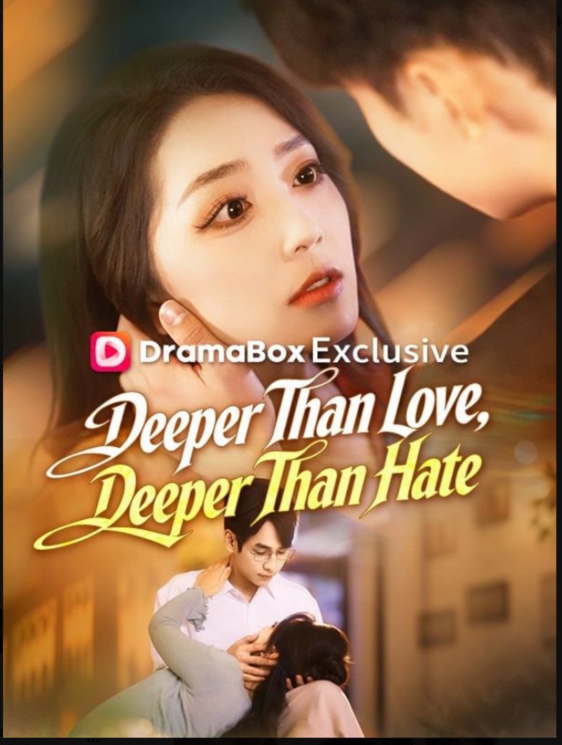 ⁣Deeper Than Love Deeper Than Hate- Full Drama Movie English Sub