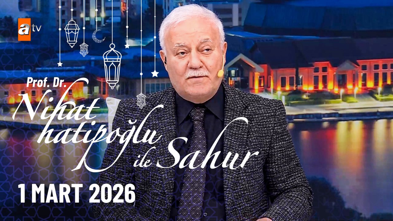 Nihat Hatipoğlu ile Sahur 11.bölüm | 1 Mart 2026