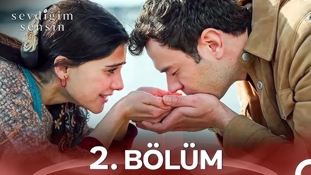 Sevdigim Sensin Episode 2  You Are The One I Love Full Hd