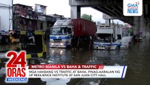 Online Exclusive - Mga hakbang vs traffic at baha, pinag-aaralan ng UP Resilience Institute at San Juan City Hall | 24 Oras Weekend