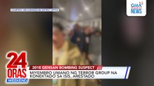 Online Exclusive - Miyembro umano ng terror group na konektado sa ISIS, arestado | 24 Oras Weekend