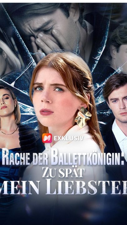 Rache der Ballettkönigin: Zu spät, mein Liebster (Short) [Deutsch]