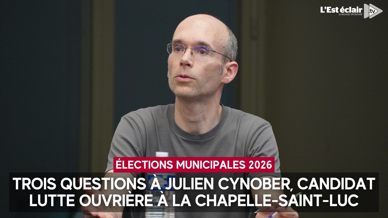 Trois questions à Julien Cynober, candidat Lutte Ouvrière aux élections municipales 2026 à La Chapelle-Saint-Luc