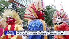 Unik! Festival Cap Go Meh di SCBD Jakarta Tampilkan Parade Tionghoa, Betawi, dan Islam