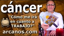 CANCER - Video Horóscopo TRABAJO EMPLEADOS Y DESEMPLEADOS - ARCANOS.COM - 1 al 7 de marzo de 2026 - Semana 10