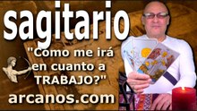 SAGITARIO - Video Horóscopo TRABAJO EMPLEADOS Y DESEMPLEADOS - ARCANOS.COM - 1 al 7 de marzo de 2026 - Semana 10