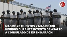 Más de 20 muertos durante intento de asalto a consulado de EU en Karachi