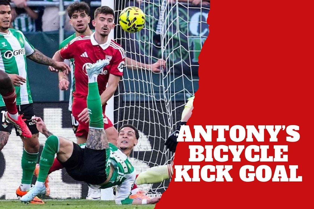 Antony scores a wild bicycle kick goal for Betis against Sevilla