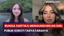 Buntut Kontroversi Spill Skincare, Bunga Sartika Mengundurkan Diri, Publik Soroti Tasya Farasya