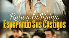 Ruta a la Ruina: Esperando Sus Castigos (Doblado)