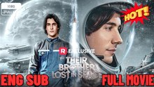 🍀 ❣️🔥🎬Their Brother Lost in Space FULL